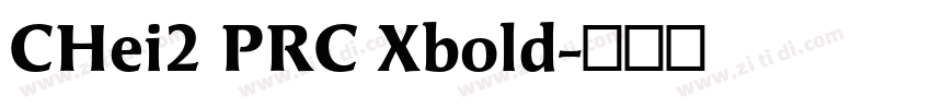 CHei2 PRC Xbold字体转换